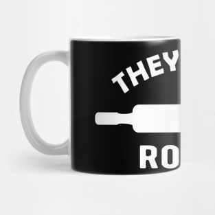 Baker / Chef / Cook - They see me rollin Mug